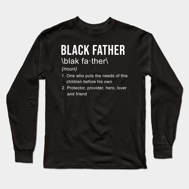 Funny Black Father Definition Fathers Day Gift Long Sleeve T-Shirt by maelotti22925